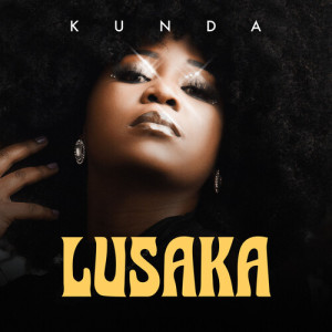 Listen to Lusaka song with lyrics from Kunda