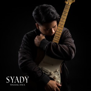 Dengarkan Tenang Jiwa lagu dari Syady dengan lirik