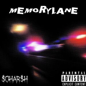 ดาวน์โหลดและฟังเพลง MEMORYLANE (feat. NJNJ) (Explicit) พร้อมเนื้อเพลงจาก $OHAR$H