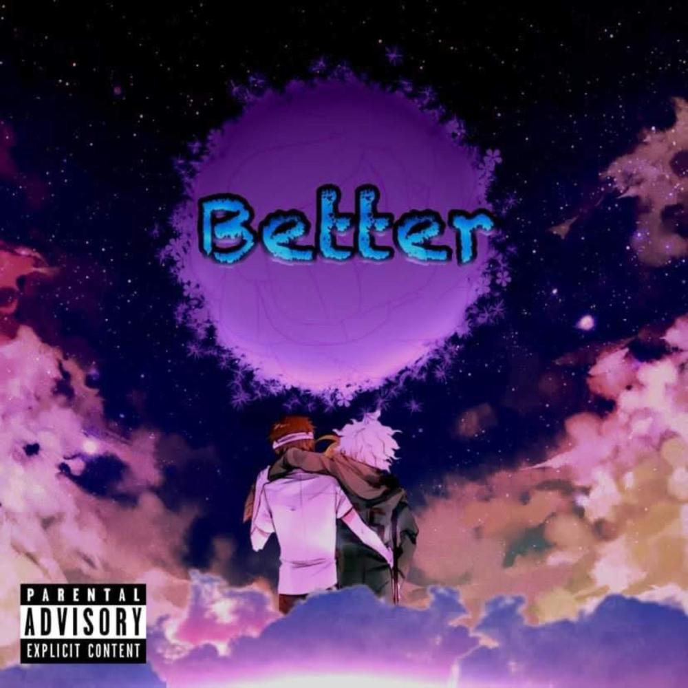 Better (feat. LuvLuna) (Explicit)