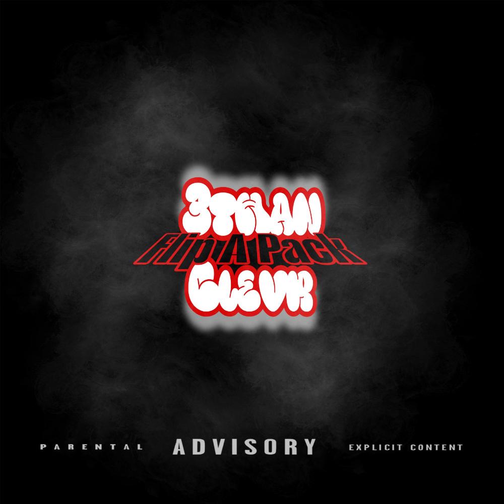Flip A Pack (feat. Clevr) (Explicit)