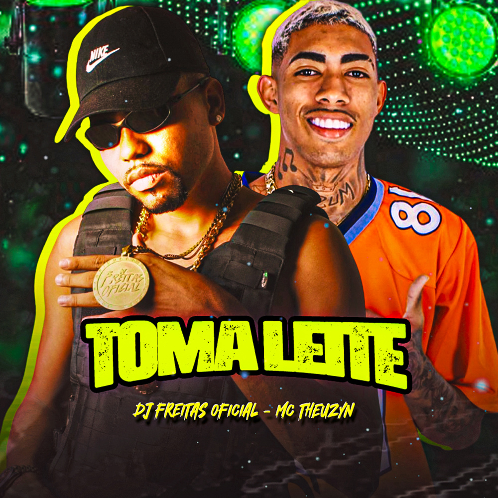Toma Leite (Explicit)