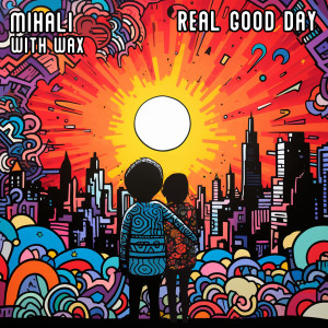 Mihali的專輯Real Good Day