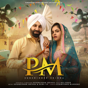 Listen to PM song with lyrics from Sukshinder Shinda