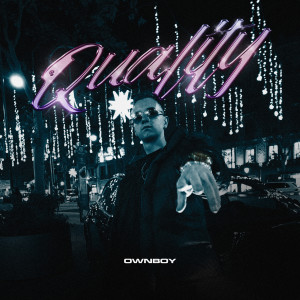 OwnBoy的專輯QUALITY (Explicit)