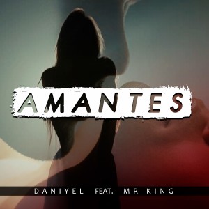 收聽Daniyel的Amantes歌詞歌曲
