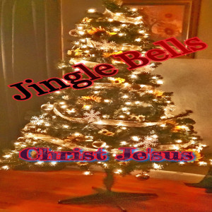 收聽Christ Je'sus的Jingle Bells歌詞歌曲