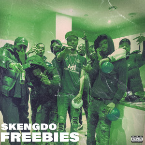 ดาวน์โหลดและฟังเพลง Freebies (Explicit) พร้อมเนื้อเพลงจาก Skengdo