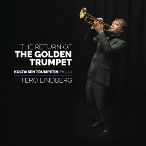 Tero Lindberg的專輯The Return of the Golden Trumpet