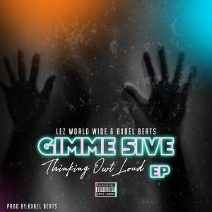 Gimme 5ive (Thinking Owt Loud) (Explicit)
