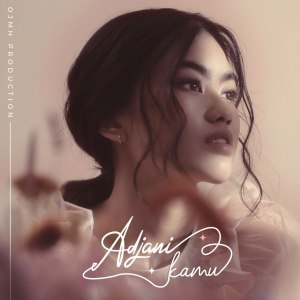 Listen to Kamu song with lyrics from Adjani