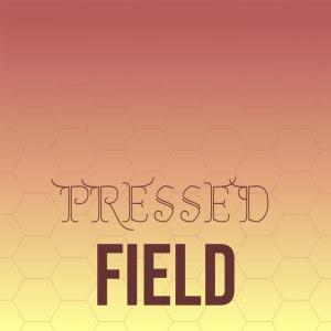 Album Pressed Field oleh Various Artists