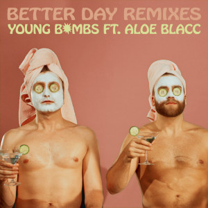 收聽Young Bombs的Better Day (Shizz Lo Remix)歌詞歌曲
