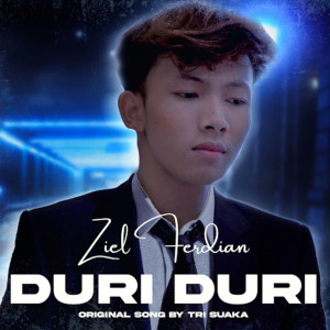 Dengarkan lagu Duri Duri nyanyian Ziell Ferdian dengan lirik