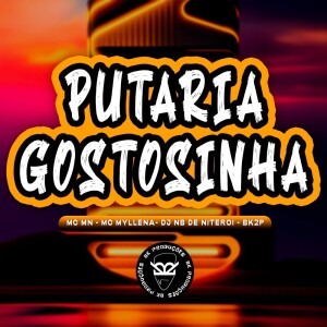 PUTARIA GOSTOSINHA (Explicit) dari MC Mn