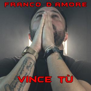 Album Vince tù from Franco D'Amore