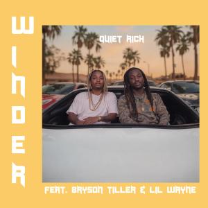 ดาวน์โหลดและฟังเพลง Quiet Rich (feat. Bryson Tiller & Lil Wayne) (Explicit) พร้อมเนื้อเพลงจาก Winder