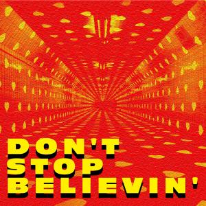 ดาวน์โหลดและฟังเพลง Don't Stop Believin' (Extended Mix) พร้อมเนื้อเพลงจาก MYNGA