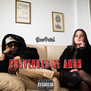 收聽Boss Proud的Conversas de Amor (Explicit)歌詞歌曲