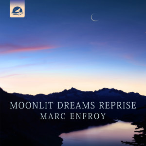 Marc Enfroy的專輯Moonlit Dreams Reprise