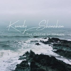 Kennedy的專輯The Cloths of Heaven