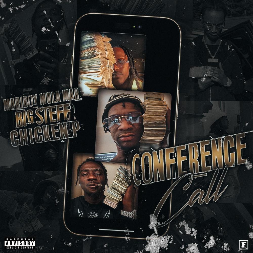 Conference Call (feat. Chicken P & Mariboy Mula Mar) (Explicit)