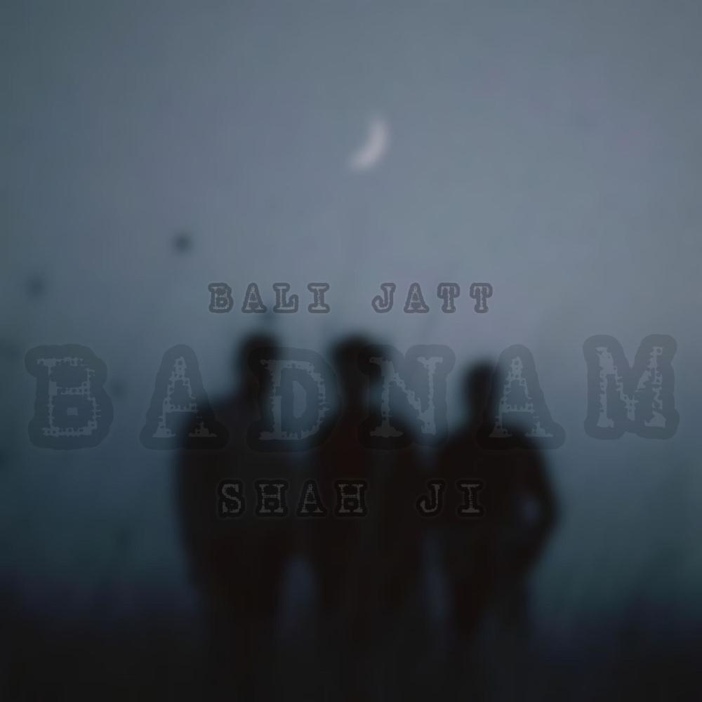 Badnam (feat. Bali Jatt) (Explicit)