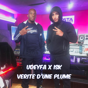 Listen to Vérité d'une plume (Explicit) song with lyrics from Udeyfa
