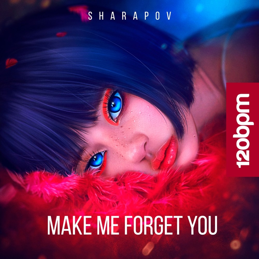 Make Me Forget You (Abriviatura IV Remix)