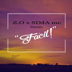Listen to Fácil (feat. Sima) song with lyrics from Z.O