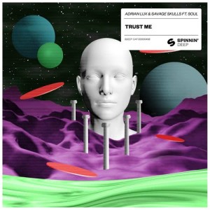 ดาวน์โหลดและฟังเพลง Trust Me (feat. Soul) [Extended Mix] (Extended Mix) พร้อมเนื้อเพลงจาก Adrian Lux