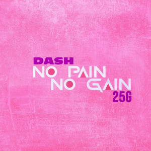 25G的專輯No pain no gain (Explicit)