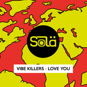收聽Vibe Killers的Love You歌詞歌曲