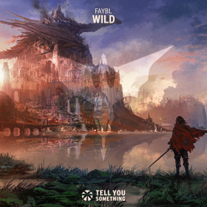Album Wild oleh FAYBL