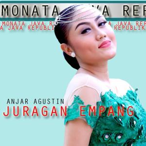 Dengarkan lagu Juragan Empang nyanyian Anjar Agustin dengan lirik