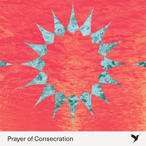 Album Prayer of Consecration from Vineyard Worship