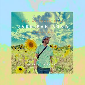收聽Jaen Paniagua的One of Those Days歌詞歌曲