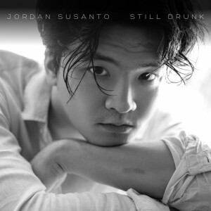 Dengarkan Still Drunk lagu dari Jordan Susanto dengan lirik