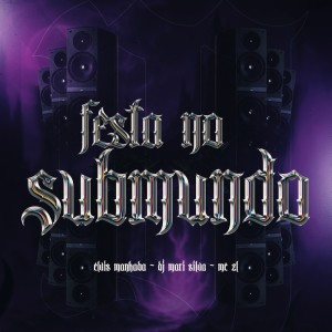 收聽DJ Mari Silva的FESTA NO SUBMUNDO (Explicit)歌詞歌曲