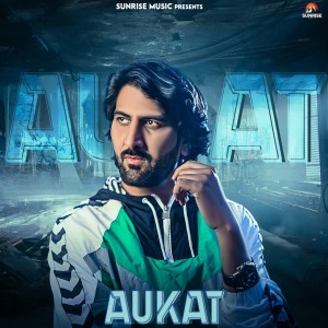 Listen to Aukat song with lyrics from Vinu Gaur