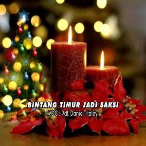 Listen to Bintang Timur Jadi Saksi song with lyrics from Pdt. Danie Titaley