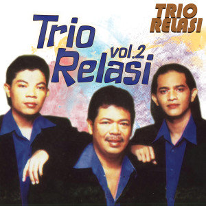Album Trio Relasi, Vol. 2 oleh Trio Relasi