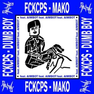 收听FCKCPS的Mako (Explicit)歌词歌曲