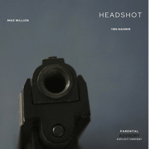 Album Headshot (Explicit) oleh Mike Willion