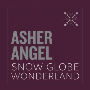 收聽Asher Angel的Snow Globe Wonderland歌詞歌曲
