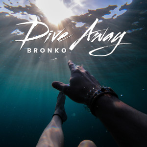 Album Dive Away from Bronko
