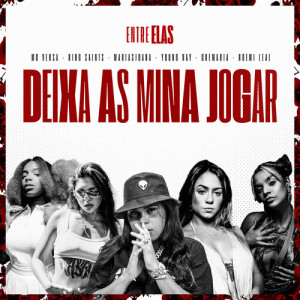 Listen to Deixa As Mina Jogar (Explicit) song with lyrics from MC Versa