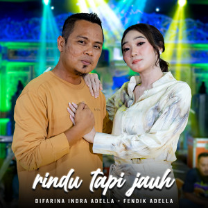Fendik Adella的专辑Rindu Tapi Jauh