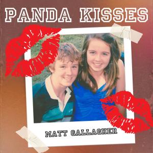 ดาวน์โหลดและฟังเพลง Panda Kisses พร้อมเนื้อเพลงจาก Matt Gallagher