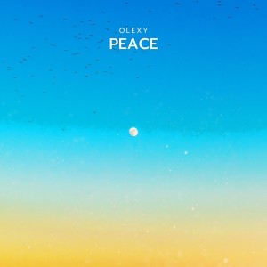 收聽Olexy的Peace歌詞歌曲